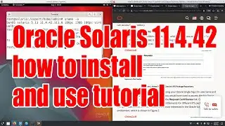 Oracle Solaris 11.4.42 how to install and use tutorial - August 2024 - 3e82598b