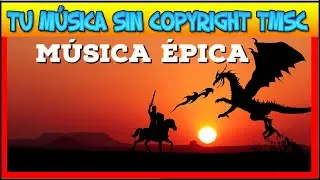 MÚSICA ÉPICA SIN COPYRIGHT | CASTILLO DEL DRAGÓN [TMSC]