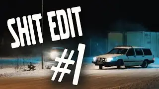 shit edit #1