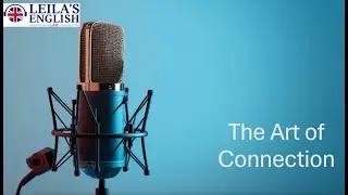 Sample Episode (Lesson 1: The Art of Connection)
