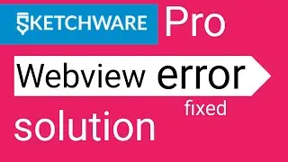 sketchware pro webview problem solved, sketchware pro webview fix, webview error in sketchware pro
