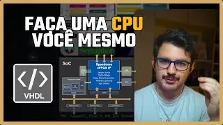 Faça uma CPU DO ZERO! )) ((