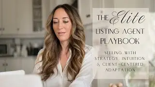 The Elite Listing Agent Playbook