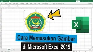Cara Mudah Memasukan Gambar ke Microsoft Excel 2019 • 