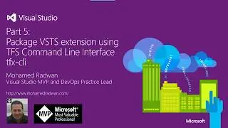 Package VSTS/Azure DevOps extension | TFS Command Line | VSIX Visual Studio tutorial -5