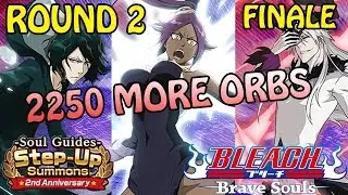 Bleach: Brave Souls - 2nd Anniversary Step-Up Summons - 2250 ORBS - FINALE