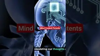 Patents on Mind Control #populationcontrol #nuerallink #mindcontrol