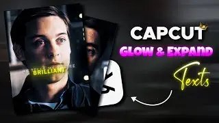 HOW TO GET GLOW EFFECT & EXPAND TEXTS ON CAPCUT - CAPCUT EDIT TUTORIAL 🔥