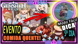 EVENTO COMIDA QUENTE DIA 5 Rota Fácil! Genshin impact dicas