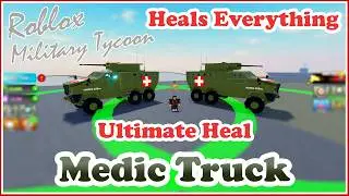 Medic Truck, Heals All Your Bois In Military Tycoon Roblox