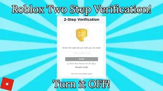 How to TURN OFF Two Step Verification on Roblox? (Full Tutorial)
