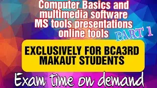 Computer Basics and multimedia software MS tools presentations online tools | Bca 3rd sem 