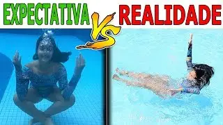 PISCINA EXPECTATIVA VS REALIDADE 3 - Muita Diversão