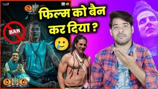 OMG2 Censor Ban & OMG 2 Movie Story Truth Reveal | Akshay Kumar #omg2