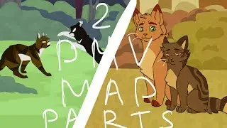 2 PMV MAP Parts II DustPelt and RavenPaw, Hurry Hurry