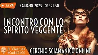Incontro con lo Spirito Veggente