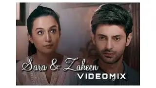 Zaheen and Sara Videomix | Saad Qureshi | Hira Khan | Woh Pagal Si | Mehabooba