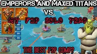 Lords Mobile - 3 Piece Emperor Full COUNTER vs 230m f2p Solo Trap | Can i survive ?