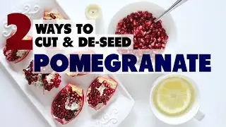 How To Cut And De-Seed A Pomegranate