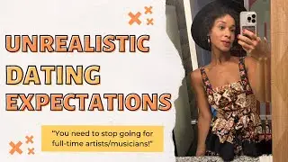 Unrealistic Expectations in Dating