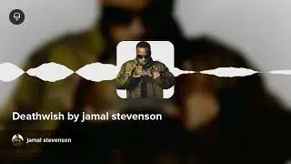 Deathwish by jamal stevenson
