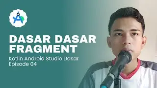 Mempelajari Dasar Dasar Fragment Android Studio di Bahasa Pemrograman Kotlin