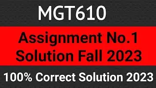 MGT610 Assignment 1 Solution Fall 2023 | mgt610 Assignment No.1 Solution 2023 | mgt610 Assignment 1