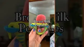Breast Milk Popsicles