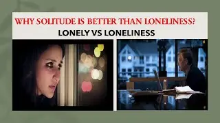 LONELY VS LONELINESS