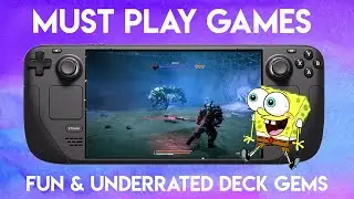 MUST Play Steam Deck Gems