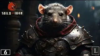 Финал или не финал? Tails of Iron #6