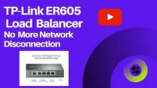Boost  Internet Speed with TP Link ER 605 Load Balancer | Revewing  TP Link ER 605 Load Balancer