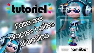 [FR TUTO] - Réaliser ses propres boîtes d'amiibo