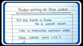 Poster Writing on save water | Poster Writing | Poster Writing in English/Format | Poster Making