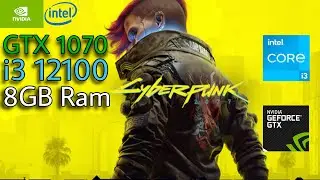 GTX 1070 + i3 12100 | Cyberpunk 2077 (8GB RAM Gaming Test)