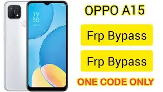 OPPO A15 (CPH2185) FRP Bypass code in 5 Seconds without PC 2023