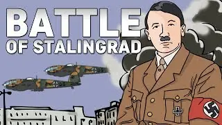 Battle of Stalingrad | Animated History (REMASTER IN DESCRIPTION)