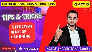 "Class 10 NCERT: Chemical Reactions and Equations | Karnataka | CBSE | Module 3"