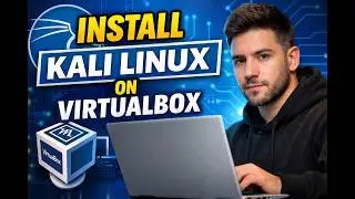 How to Install Kali Linux on VirtualBox | Step-by-Step Guide for Beginners