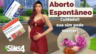 🤰ABORTO ESPONTÂNEO CUIDADO! SUA SIM PODE MORRER! | THESIMS 4 MOD REVIEW