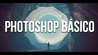 TUTORIAL BÁSICO DE PHOTOSHOP CC