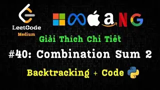 Giải thích chi tiết COMBINATION SUM 2 dùng BACKTRACKING - Python - LeetCode 40