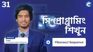 #31 C programming  Display Fibonacci Sequence Bangla Tutorial