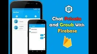 Android Chat Private Groub and Private with Firebase