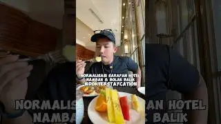 Jangan Malu! Sarapan Di Hotel, Boleh Banget Bolak Balik Nambah Kok 😙🫶 #shorts