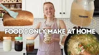 What I DO NOT Buy At The Store As A Homemaker (and make at home!)