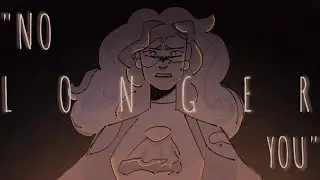 No Longer You || OC animatic