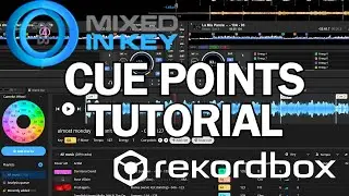 Mixed in Key + Rekordbox 7 Cue Points Tutorial