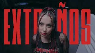 Canu - EXTRAÑOS (Video Oficial)