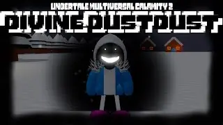 Divine DustDust Sans showcase [Undertale Multiversal Calamity 2]